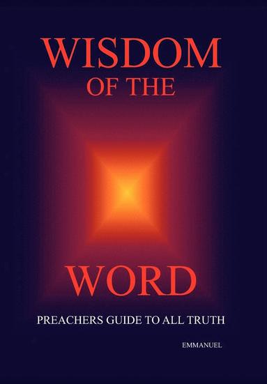 Emmanuel - Wisdom of the Word, Inbunden