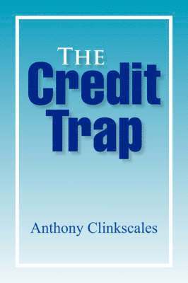 The Credit Trap 1