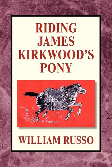 William Russo - Riding James Kirkwood's Pony, Häftad