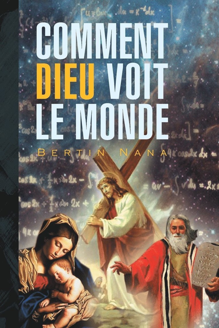 Bertin Nana - Comment Dieu Voit Le Monde, Häftad