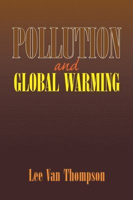 Pollution and Global Warming 1