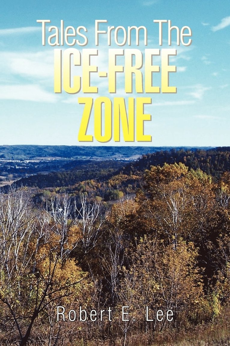 Tales from the Ice-Free Zone 1