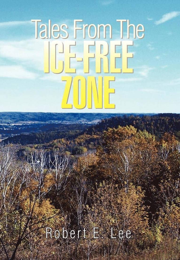 Tales from the Ice-Free Zone 1