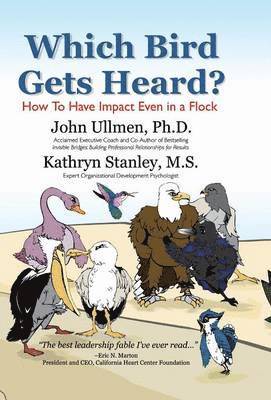John Ullman, John Ullmen, Kathryn Stanley - Which Bird Gets Heard?, Inbunden