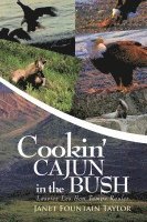 Cookin' Cajun in the Bush 1