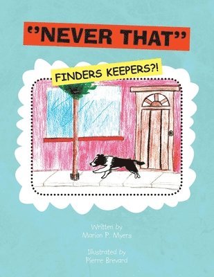 ''Never That'' (Finders Keepers?!) 1