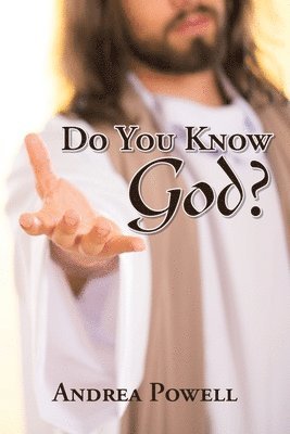 bokomslag Do You Know God?