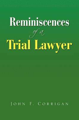 bokomslag Reminiscences of a Trial Lawyer