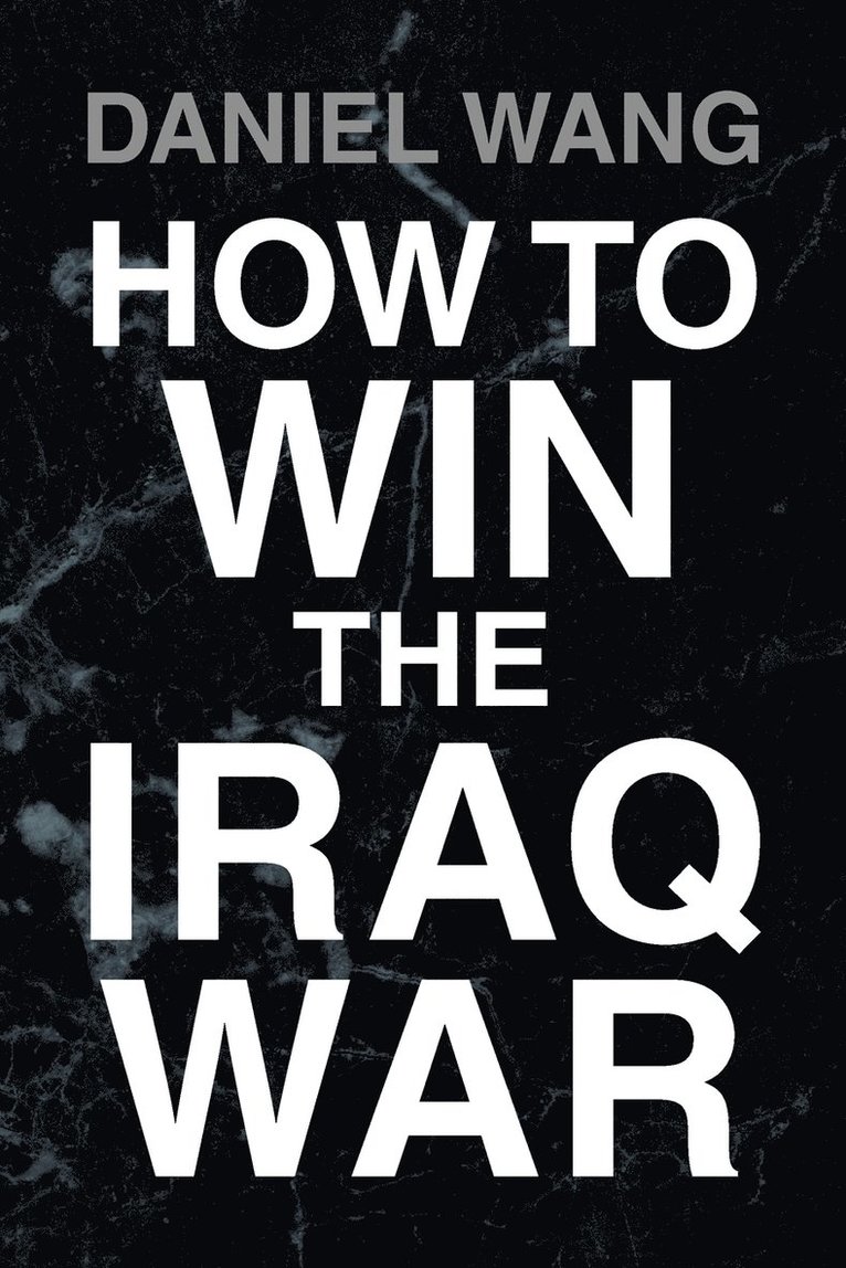 How to Win the Iraq War 1