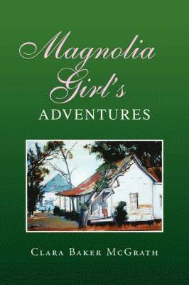 bokomslag Magnolia Girl's Adventures