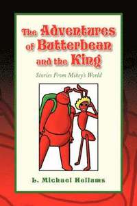 bokomslag The Adventures of Butterbean and the King