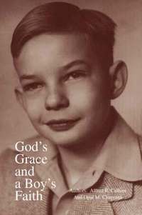 bokomslag God's Grace and a Boy's Faith