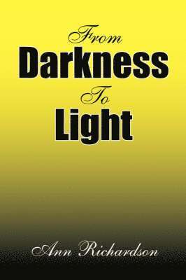 bokomslag From Darkness to Light