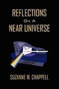 Reflections On A Near Universe