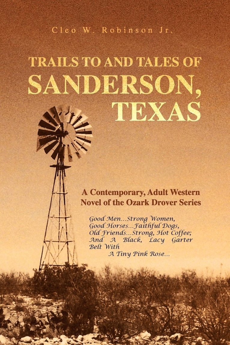 Trails to and Tales of Sanderson, Texas