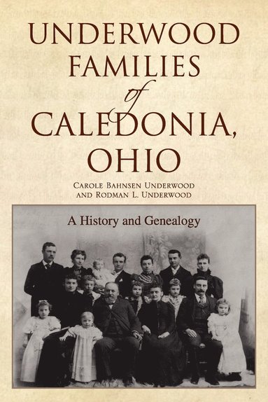 bokomslag Underwood Families of Caledonia, Ohio