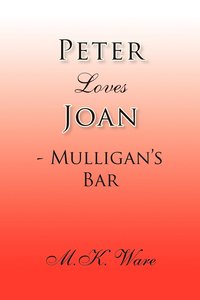 bokomslag Peter Loves Joan - Mulligan's Bar