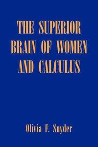 bokomslag The Superior Brain Of Women And Calculus