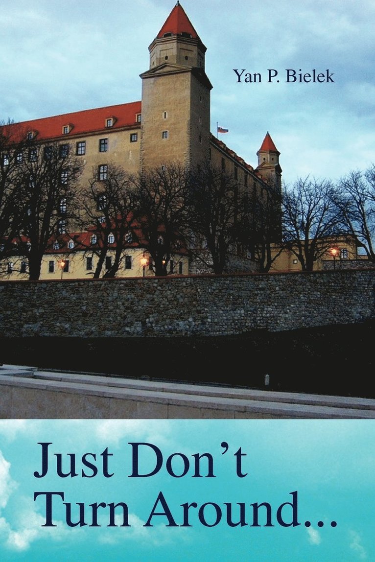 Just Don't Turn Around...