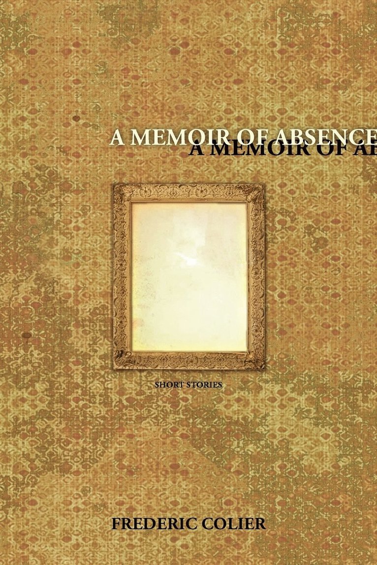 A Memoir of Absence 1