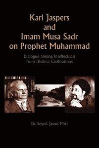 bokomslag Karl Jaspers and Imam Musa Sadr On Prophet Muhammad