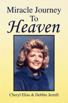 Miracle Journey to Heaven 1