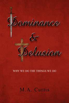 Dominance and Delusion 1