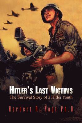 Hitler's Last Victims 1