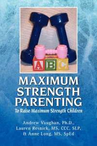 bokomslag Maximum Strength Parenting