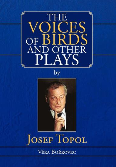 bokomslag The Voices of Birds and Other Plays by Josef Topol