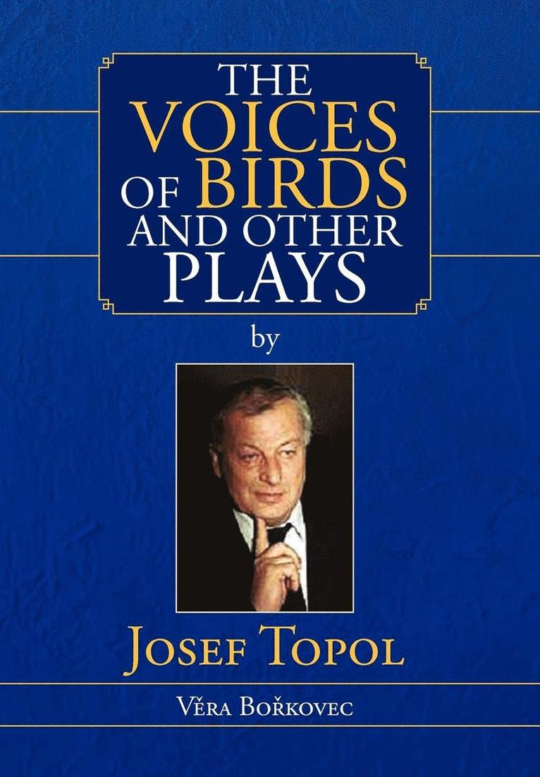 Voices of Birds and Other Plays by Josef Topol