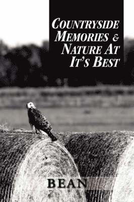 Countryside Memories & Nature at It's Best 1