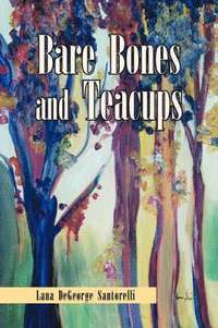 bokomslag Bare Bones and Teacups