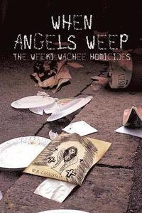 bokomslag When Angels Weep