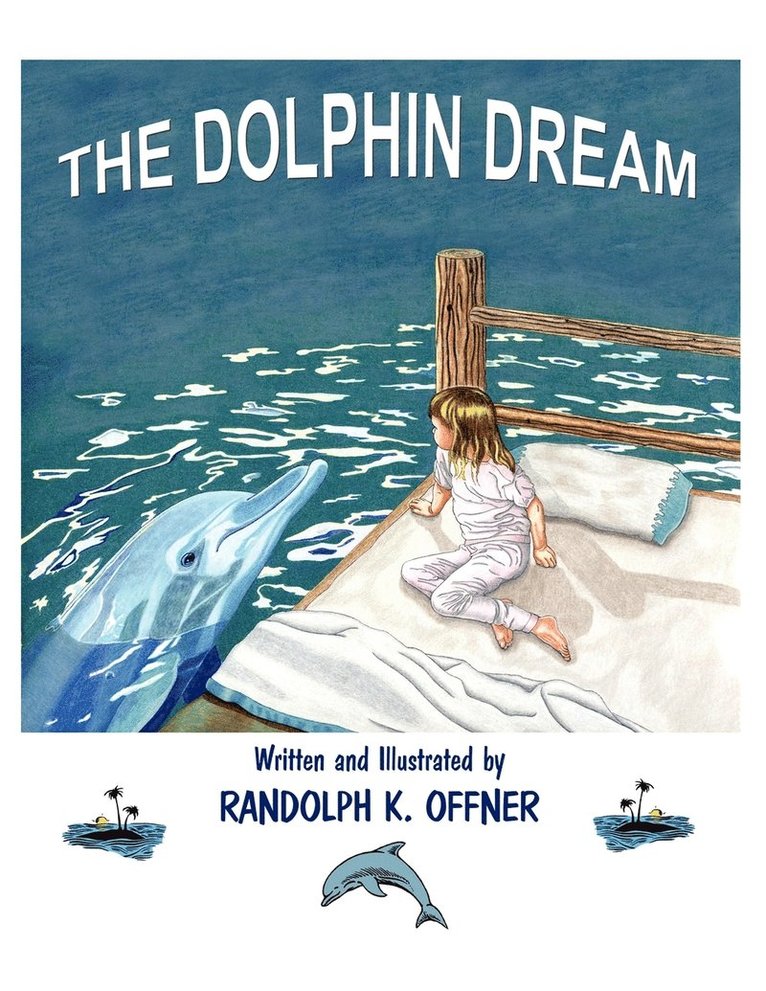 The Dolphin Dream 1
