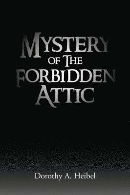 bokomslag Mystery of the Forbidden Attic