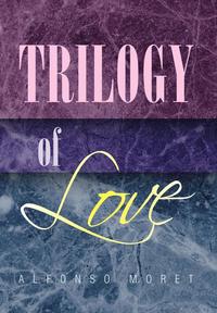 bokomslag Trilogy of Love