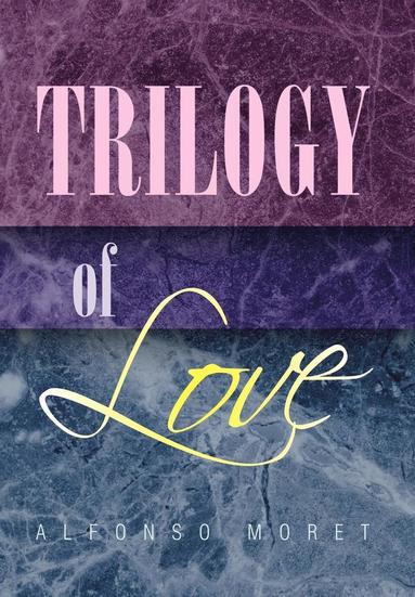 bokomslag Trilogy of Love