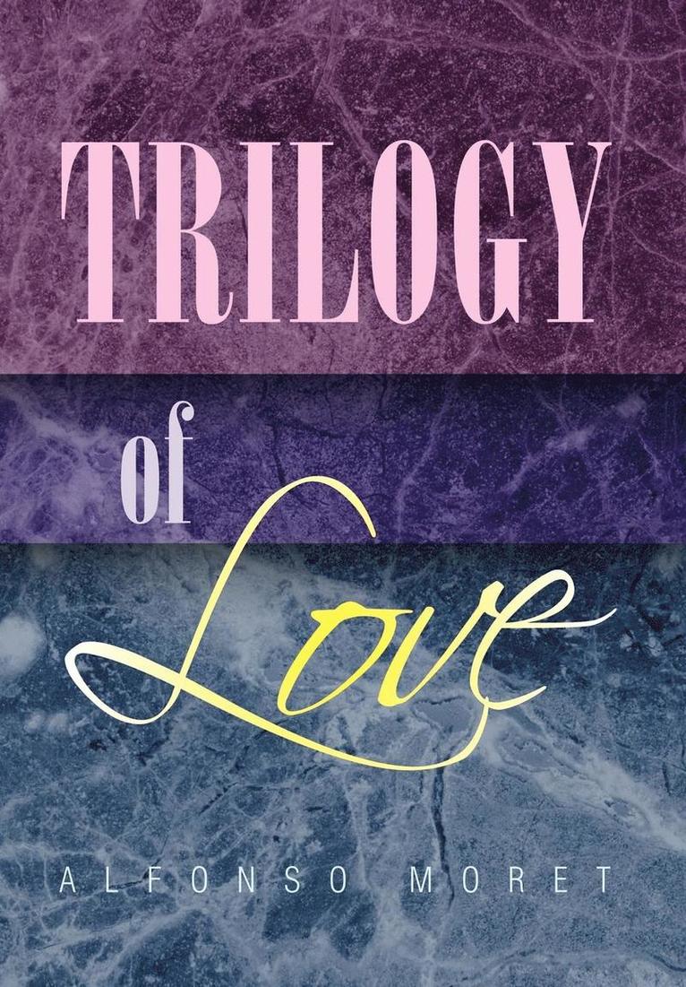 Trilogy of Love 1