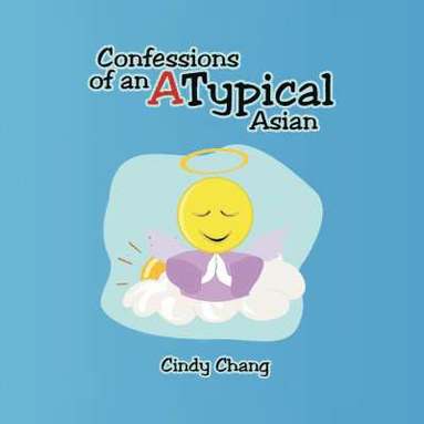 bokomslag Confessions of an Atypical Asian