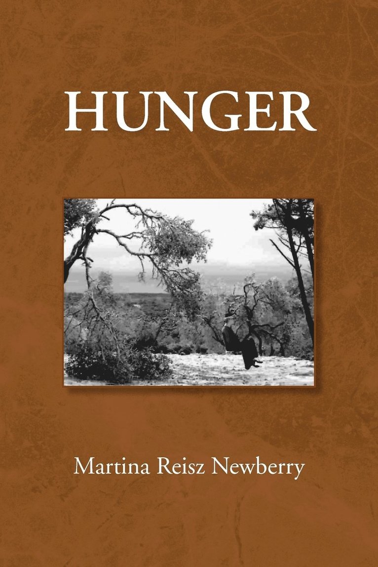Martina Reisz Newberry - Hunger, Häftad