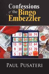 bokomslag Confessions of the Bingo Embezzler