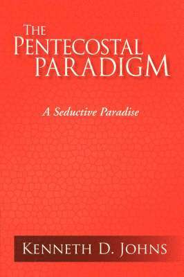 The Pentecostal Paradigm 1