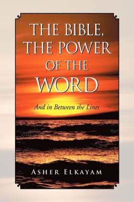 bokomslag The Bible, the Power of the Word