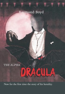 bokomslag The Alpha Dracula