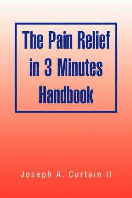 bokomslag Pain Relief in 3 Minutes Handbook