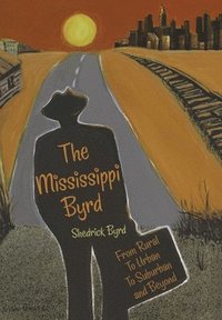 bokomslag The Mississippi Byrd