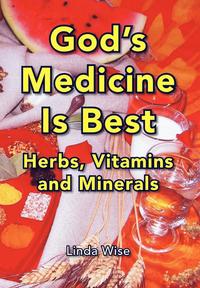 bokomslag God's Medicine Is Best