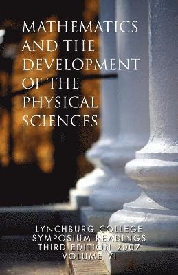 bokomslag Mathematics and the Development of the Physical Sciences