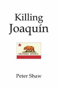 bokomslag Killing Joaquin